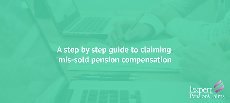 A step by step guide to claiming mis-sold pension compensation